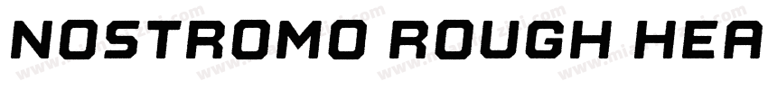 Nostromo Rough Heavy字体转换
